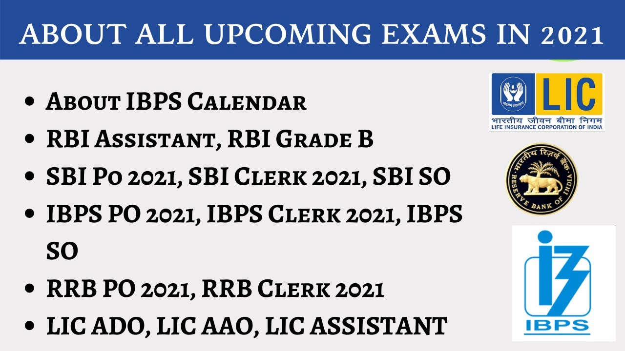 About All Upcoming Banking & Insurance Exams 2021 | IBPS + RBI + SBI + LIC