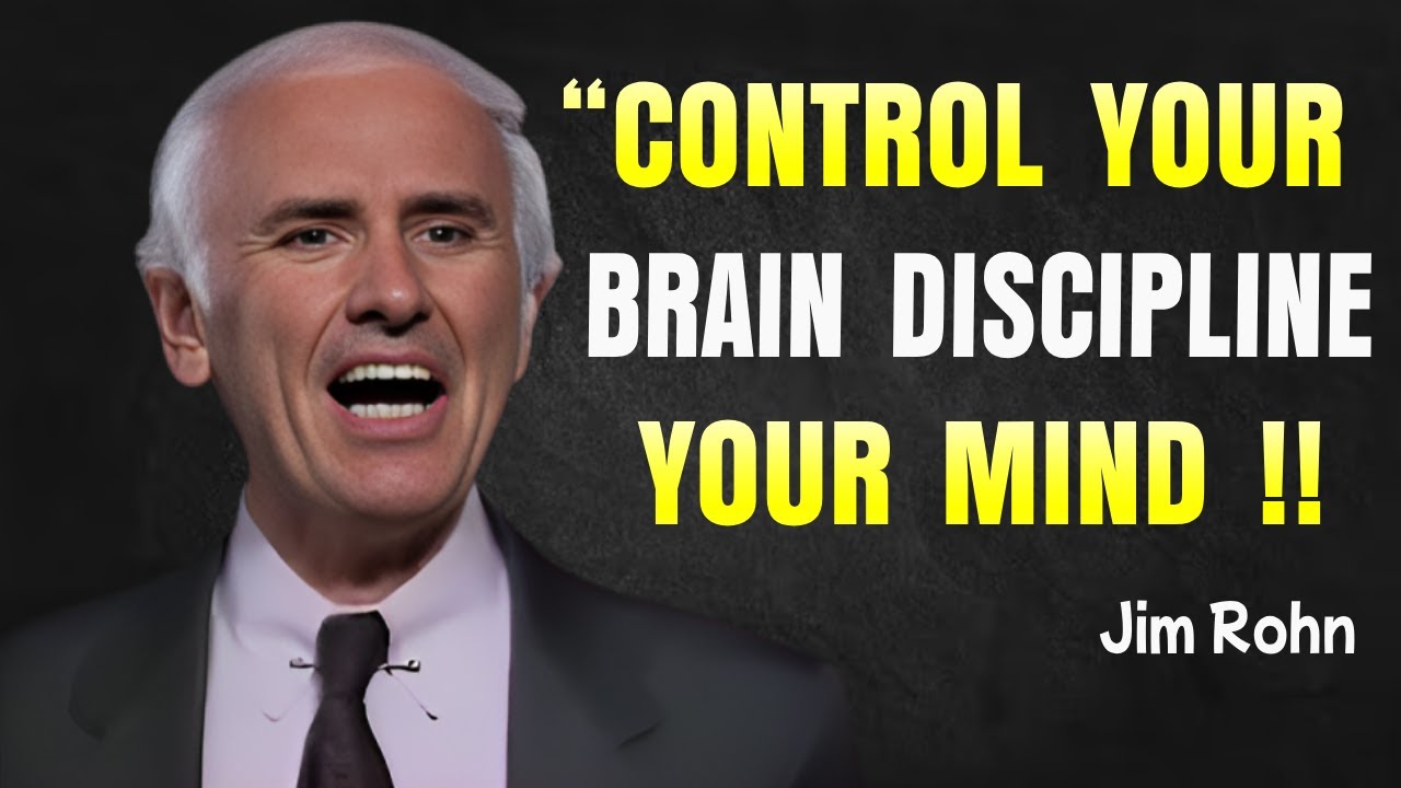 Control Your Brain, Shape Your Destiny: Jim Rohn Motivation