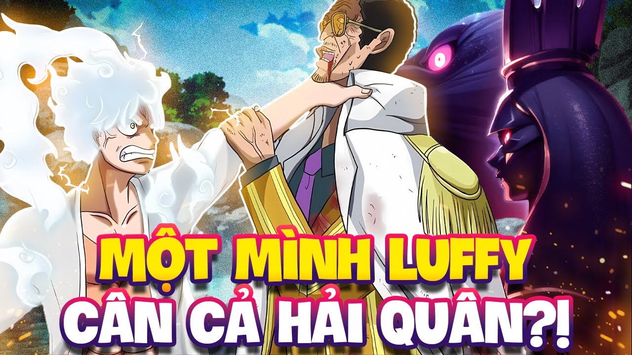 LUFFY 1 MÌNH CÂN TẤT Ở EGGHEAD?! | TRẬN CHIẾN LẤY ÍT ĐÁNH NHIỀU TRONG ONE PIECE