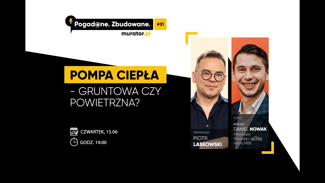 POGAD@NE. ZBUDOWANE #31 Pompa ciepła - Gruntowa czy Powietrzna?