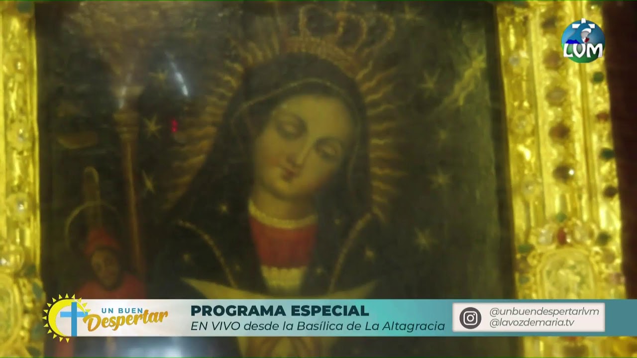 Un Buen Despertar| Desde la Basílica Catedral Nuestra Señora de La Altagracia. 20/1/2026.