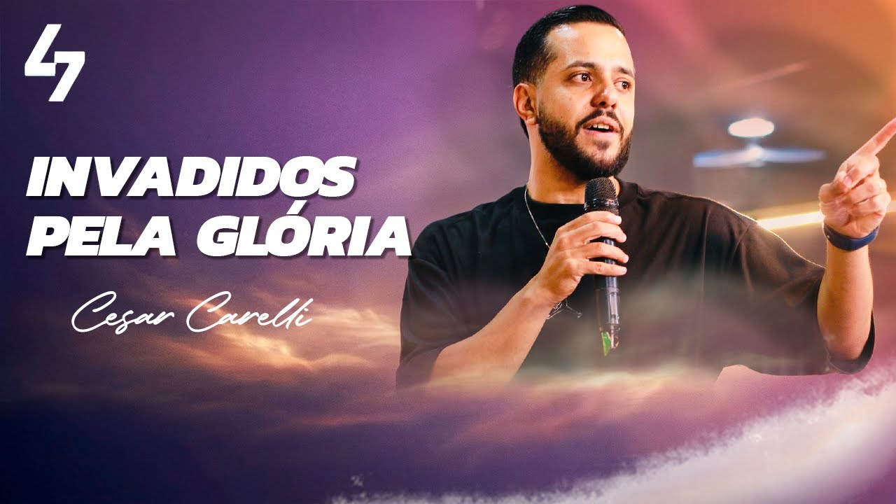 INVADIDOS PELA GLÓRIA | CESAR CARELLI | LOCAL7 CHURCH | 25/01/2026
