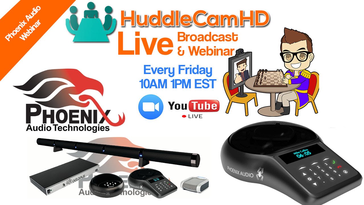 HuddleCam Live - EP 7 - Special Guest Phoenix Audio - 20 minute webinar