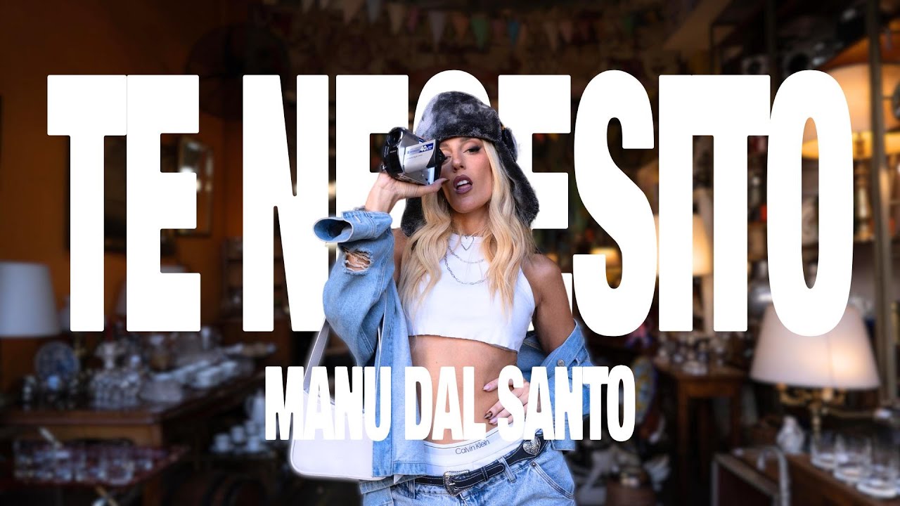 Manu Dal Santo - TE NECESITO (Video Oficial) 📼📹