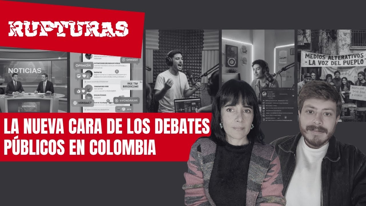 El debate público en Colombia: de bodegas, periodistas y creadores de contenido | RUPTURAS