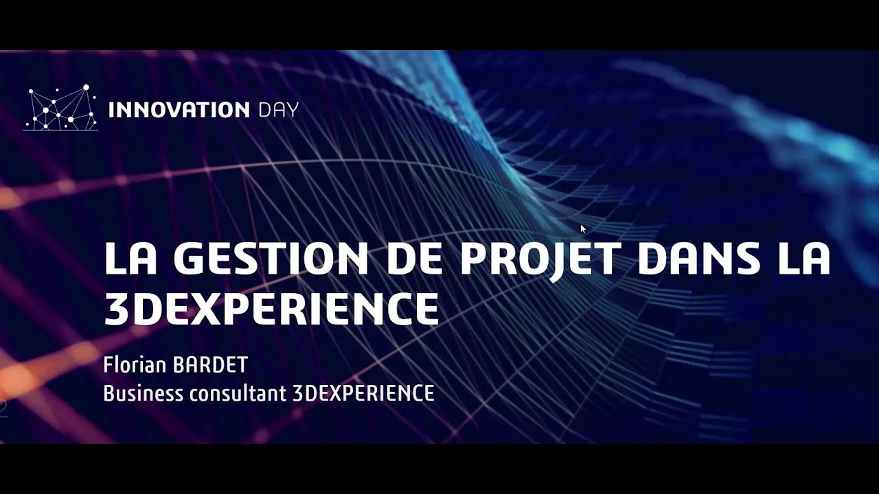 La gestion de projet dans la 3DEXPERIENCE