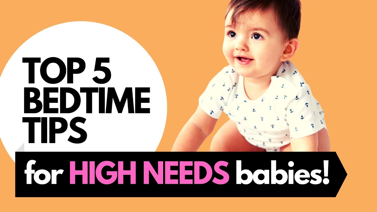 5 Bedtime Tips for High Needs Babies | High Needs Baby Sleep Tips