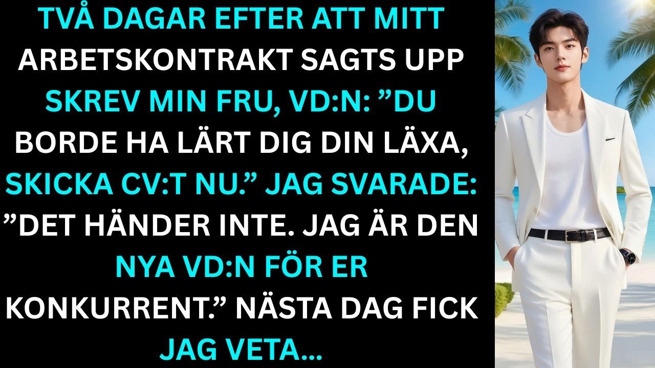 Två dagar efter att mitt kontrakt sades upp skrev min fru, vd:n: ”Lär dig.”