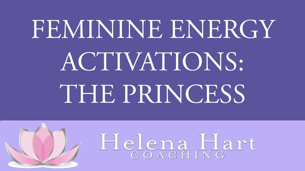 Hidden Feminine Energy Secrets: Activate Your Inner Princess (Be Cherished And Adored!)