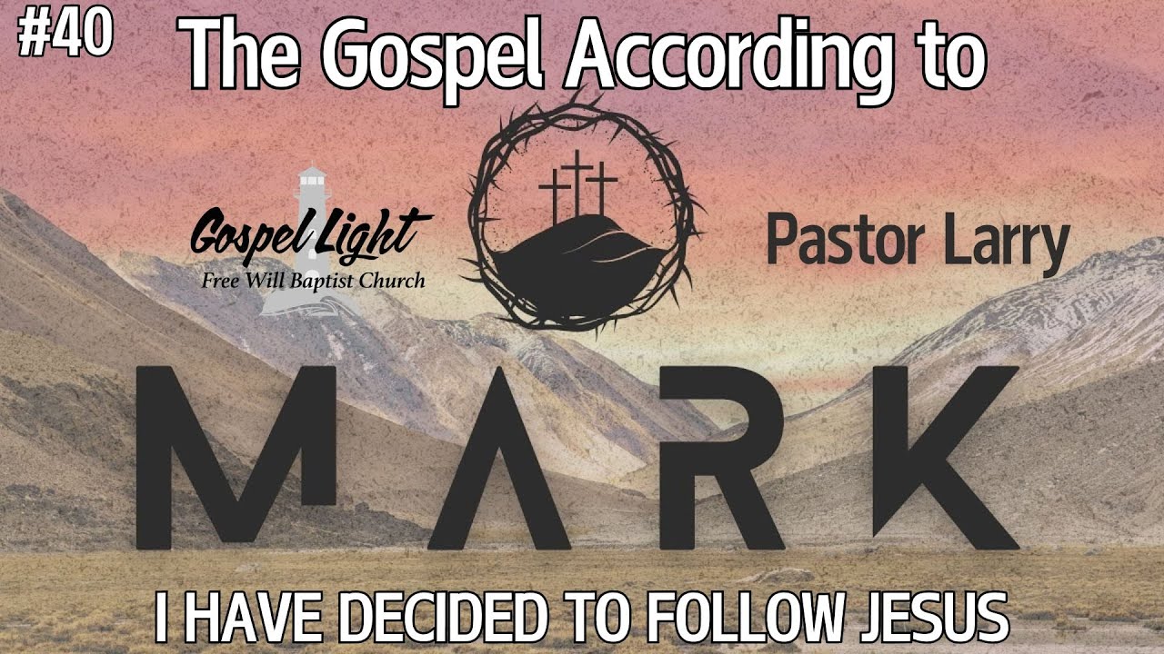 I Have Decided To Follow Jesus - Pastor Larry