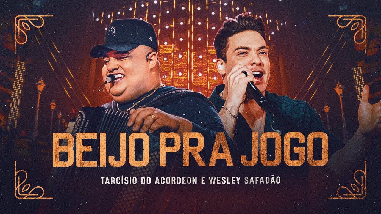 BEIJO PRA JOGO - Tarcísio do Acordeon e Wesley Safadão (DVD Nossa História)