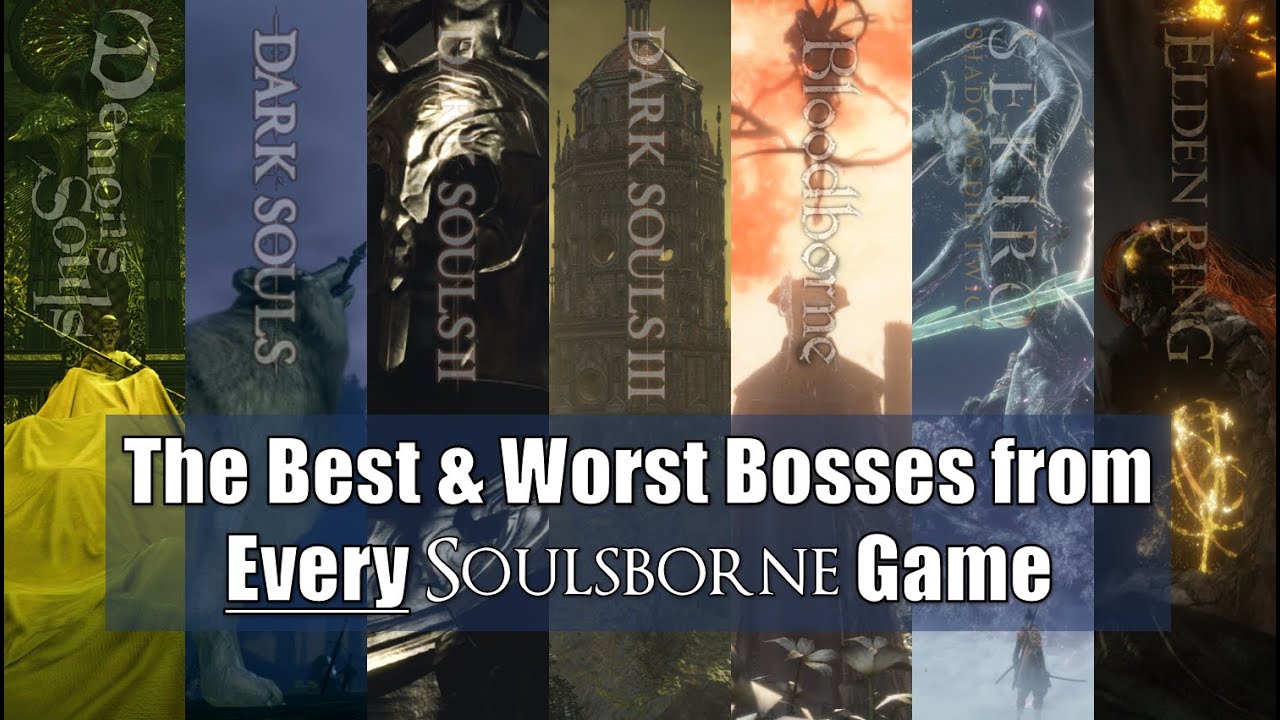 The Best & Worst Bosses from Every Soulsborne Game