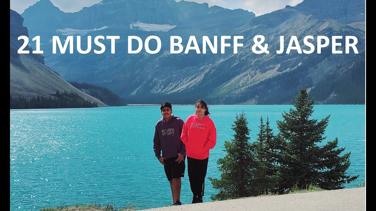 MUST VISIT 21 PLACES BANFF AND JASPER NATIONAL PARK