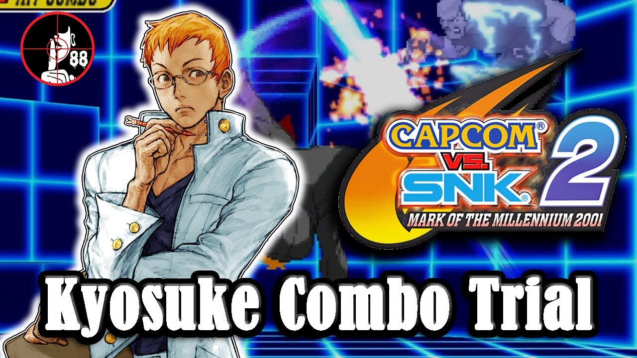 Kyosuke Trials for Capcom vs. SNK 2 【カプエス2】(Hints in description)
