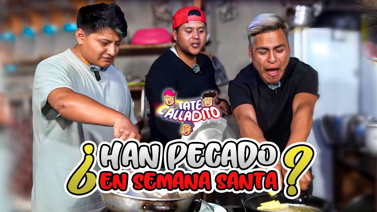 SEMANA SANTA ¿SI COMES CARNE ES PECADO? | Tate Calladito Capitulo 3