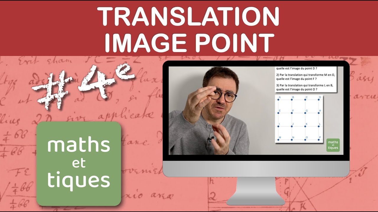 Déterminer l'image d'un point par une TRANSLATION - Quatrième