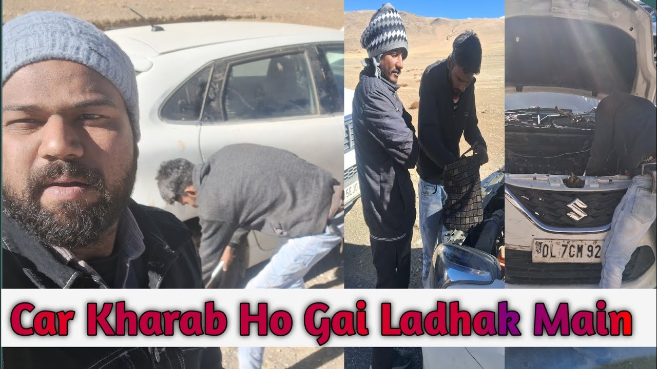 Car Kharab Ho Gai Ladhak Main Ladhak vlog Ladhak Road 