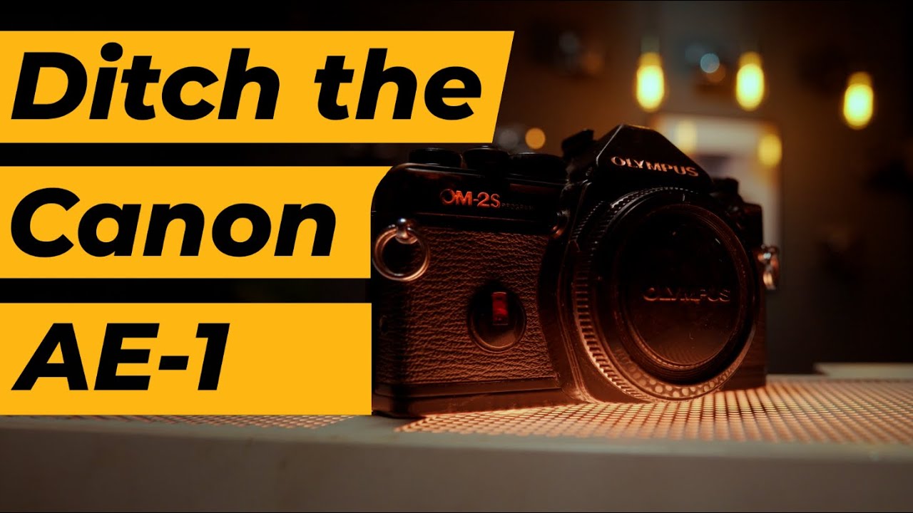 Don't get the AE-1 Program | Get the Olympus OM-2S Program