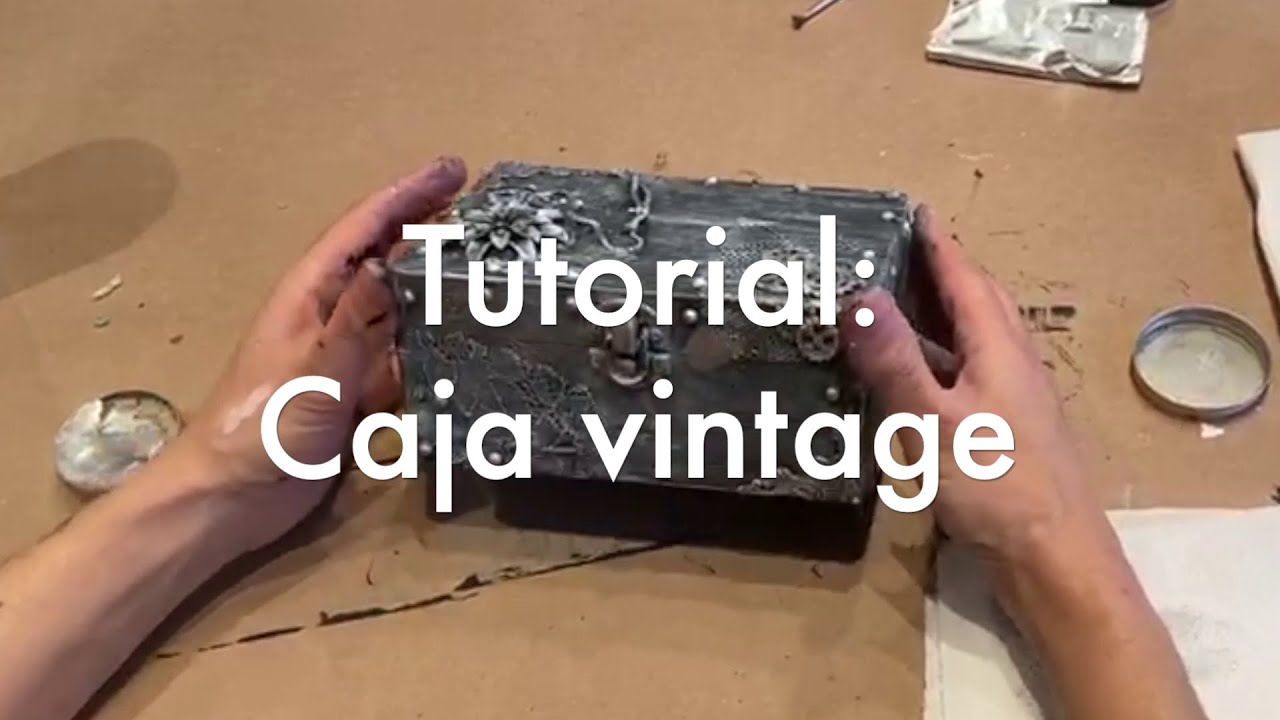 Tutorial de manualidades: Caja vintage | #DIY