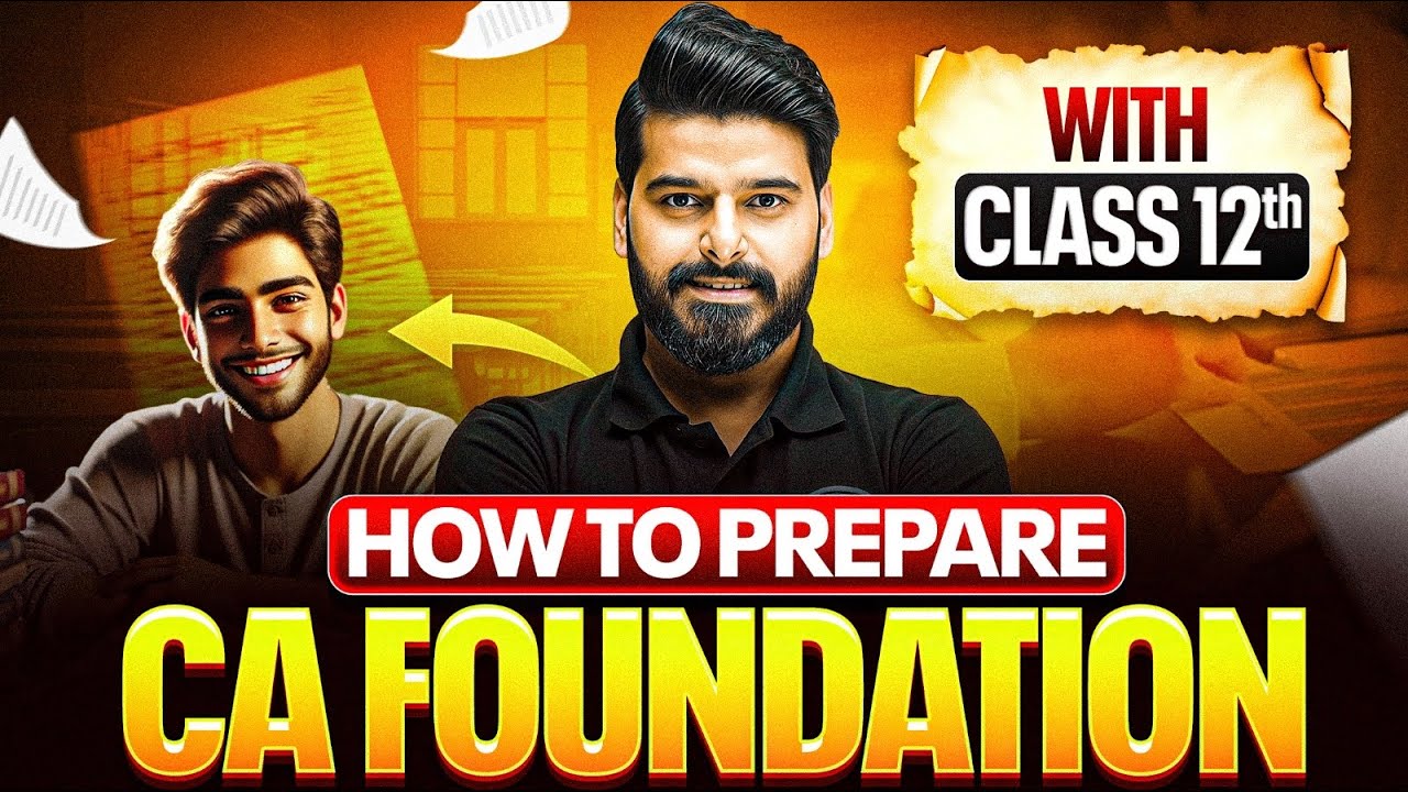 How to Prepare for CA Foundation with Class 12? 😎 @cawallahbypw
