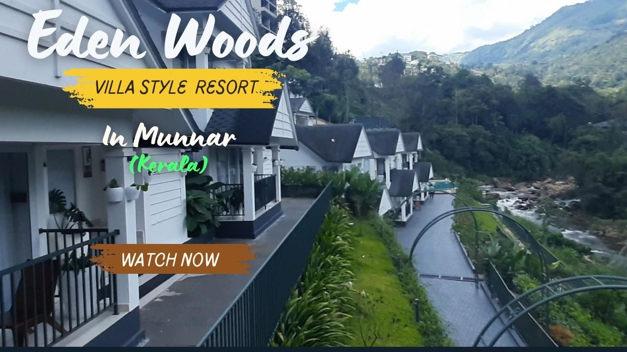 Best Resort in Munnar for Honeymoon and Family Vacation | Eden Woods A Luxury Resort in Munnar