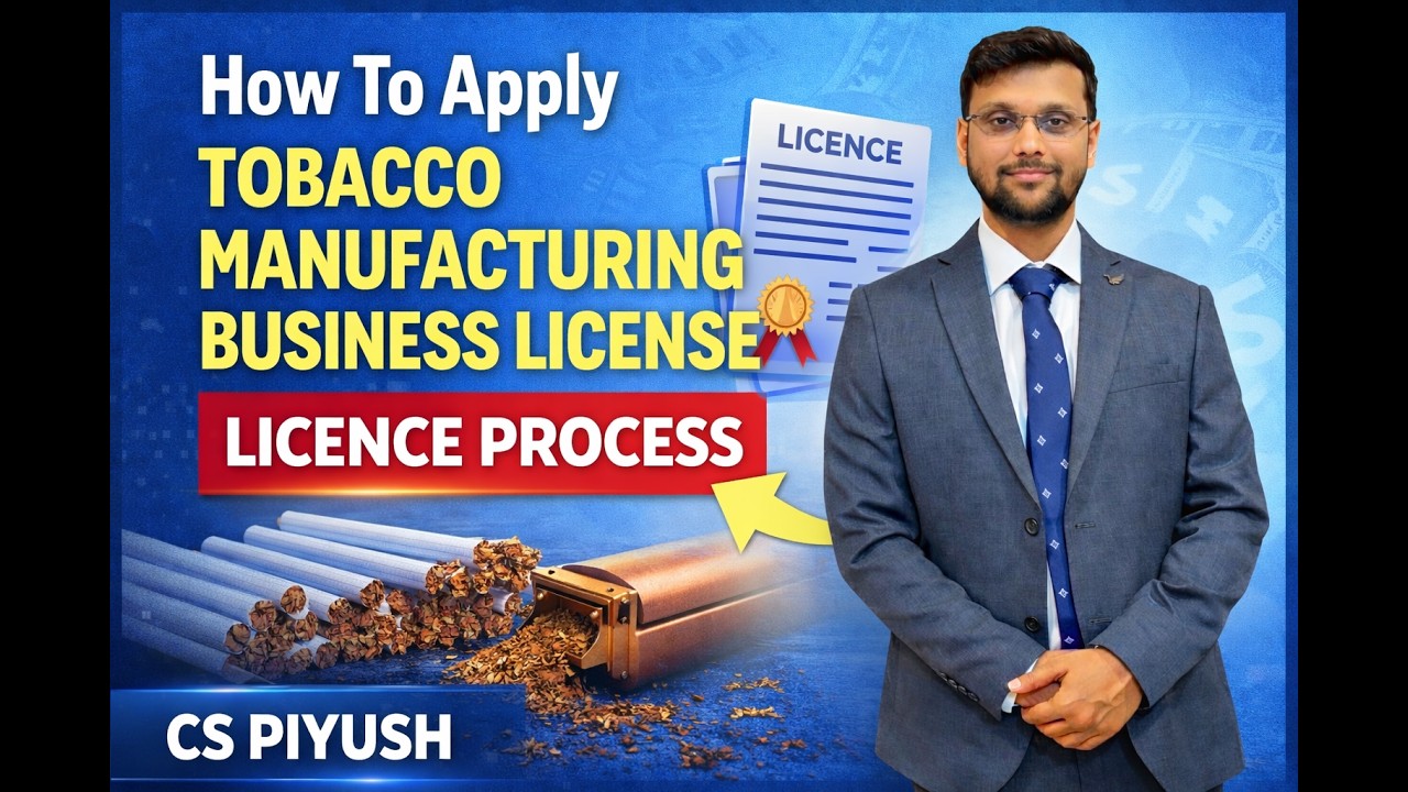 How To Apply Tobacco Manufacturing Business License I Tobacco Manufacturing Licence Process