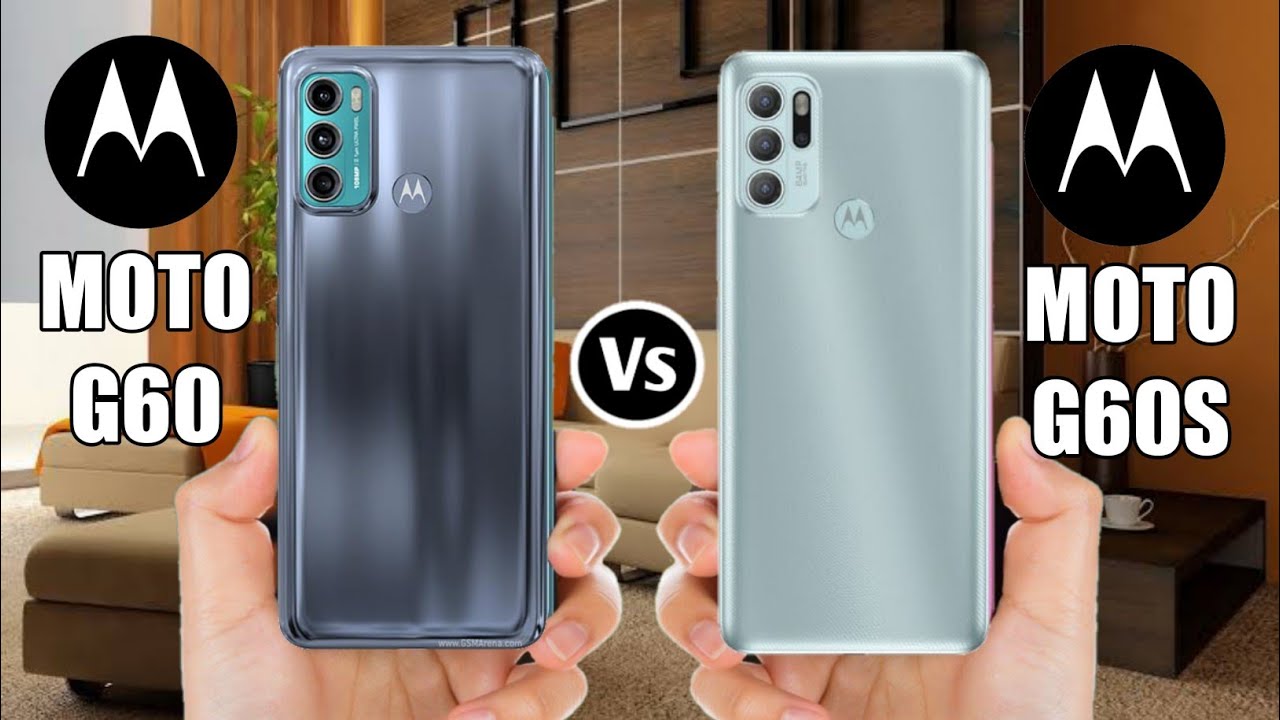 Motorola Moto G60 Vs Motorola Moto G60S