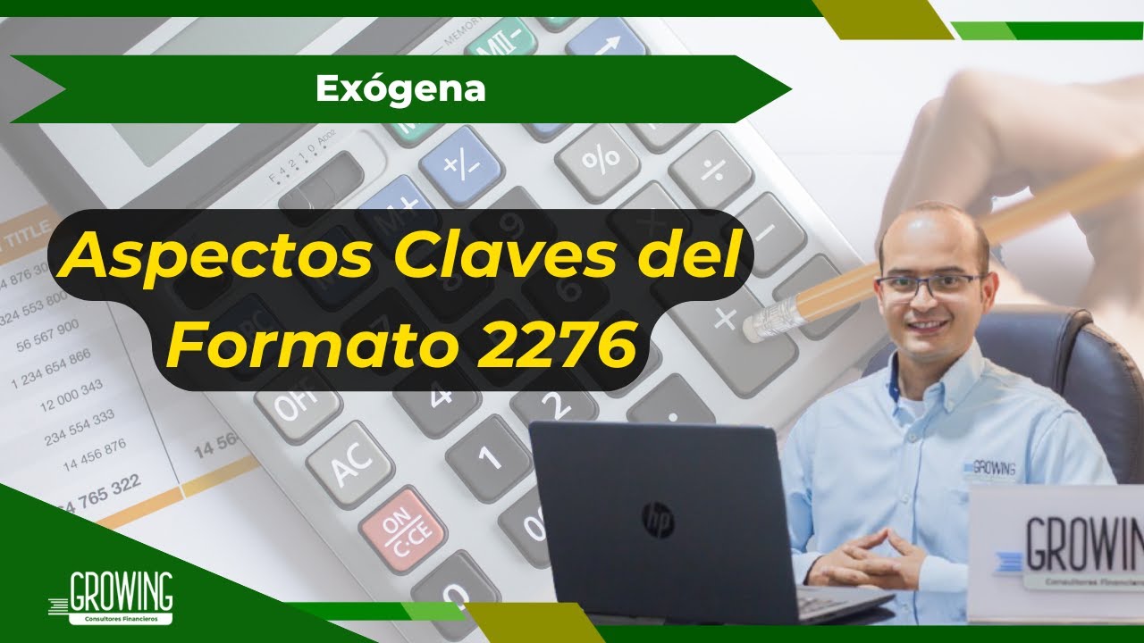 📘 ASPECTOS CLAVES DEL FORMATO 2276 📕