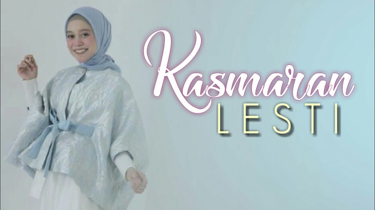 LESTI - KASMARAN Cover | video lirik