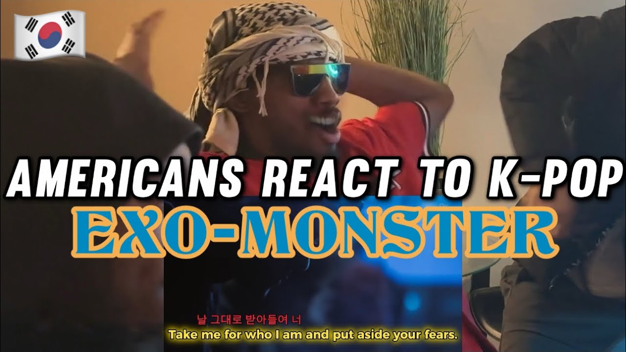 AMERICANS FIRST TIME REACTING TO EXO 엑소 'Monster' MV