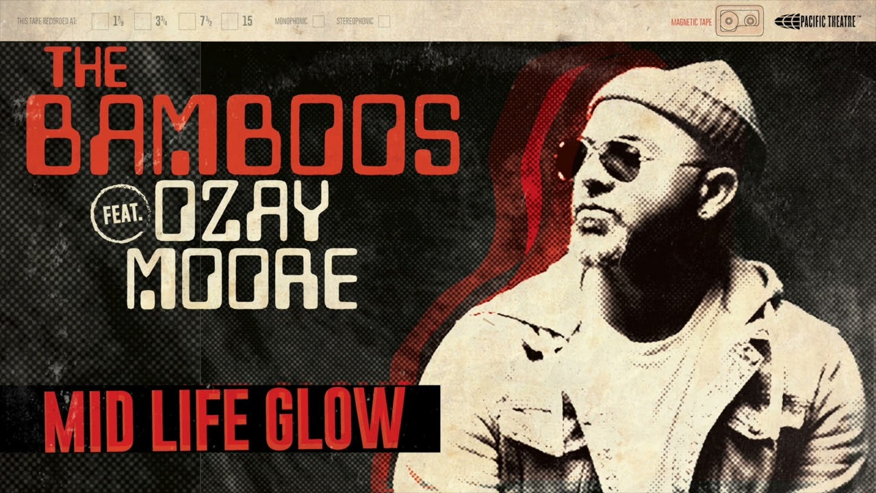 The Bamboos - Midlife Glow feat. Ozay Moore (Official Audio)