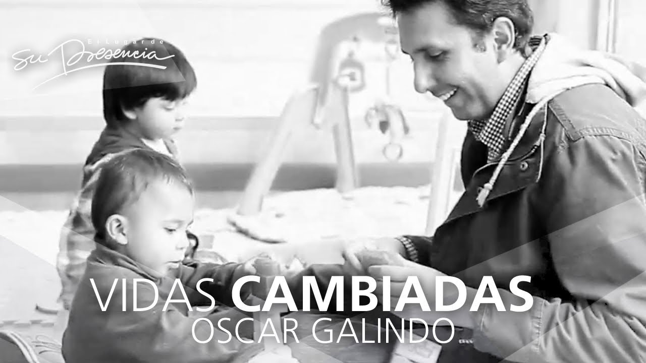 📹 Vidas Cambiadas #4 (Vlog): Oscar Galindo | El Lugar de Su Presencia