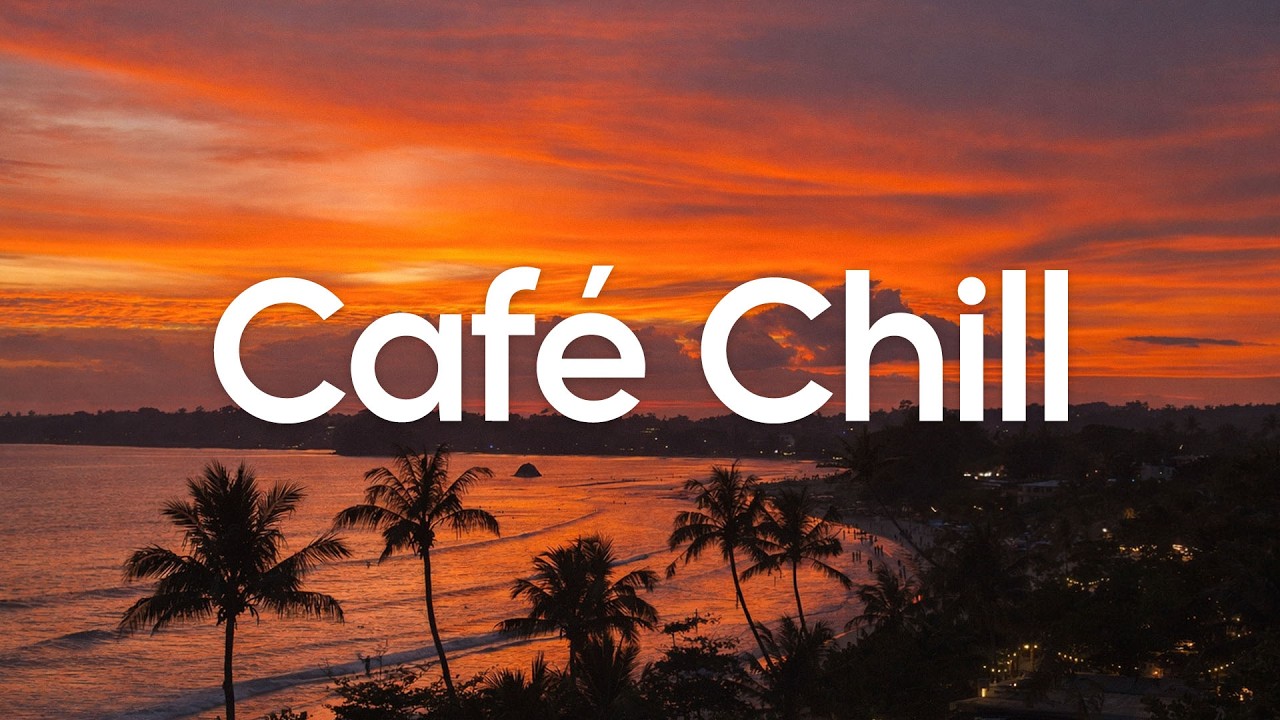 Café del Mar Chillout Mix | Good Vibes Only Playlist