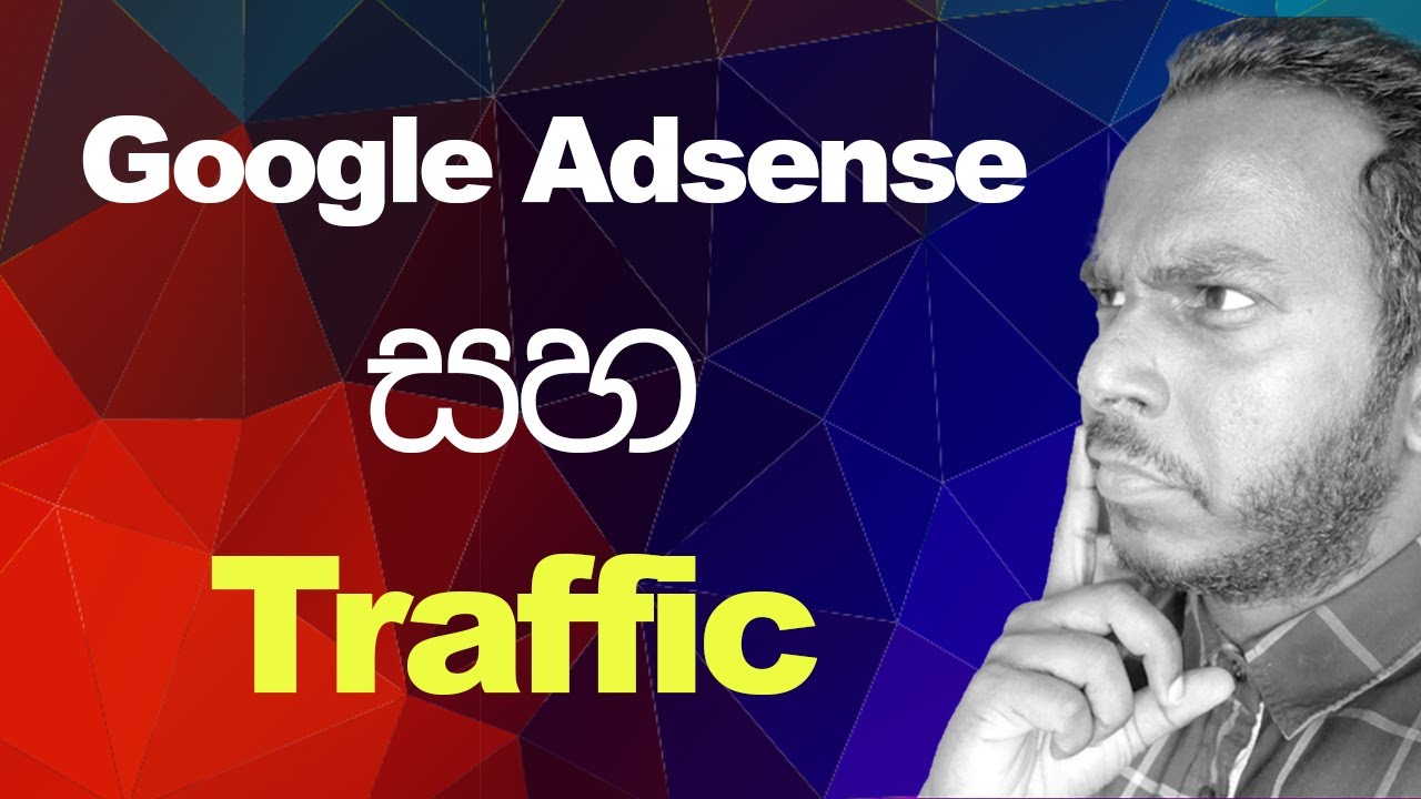 සිංහල Google Adsense vs Traffic Sinhala - Google Adsense Accepted