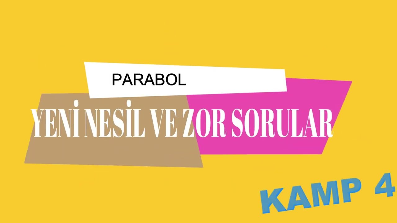 AYT ZOR VE YENİ NESİL KAMP-4 (PDF AÇIKLAMADA)