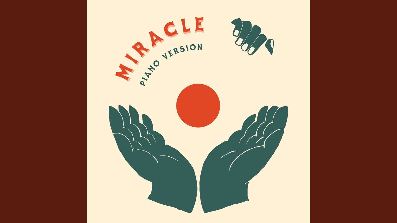 Miracle (Piano Version)