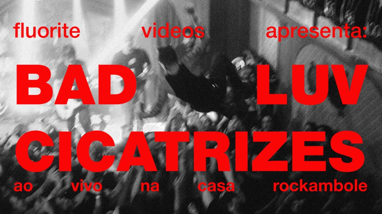 BAD LUV - CICATRIZES (Ao Vivo)