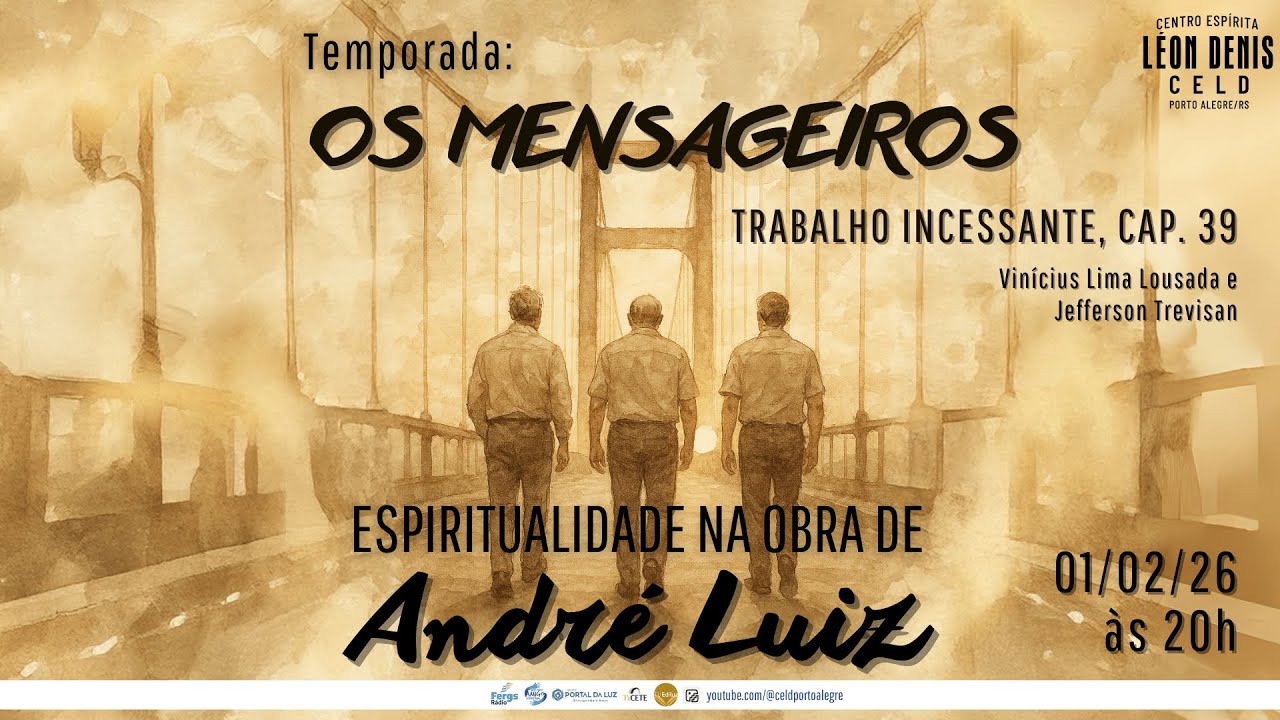 Espiritualidade na obra de André Luiz - Os Mensageiros (Trabalho incessante cap. 39)