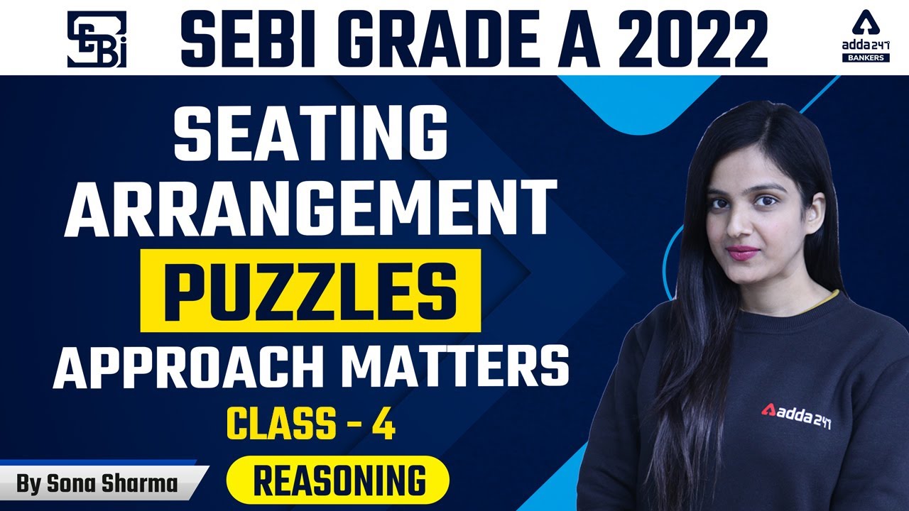 Seating Arrangement/Puzzles | Reasoning CLASS 4 BY SONA SHARMA | SEBI Grade A