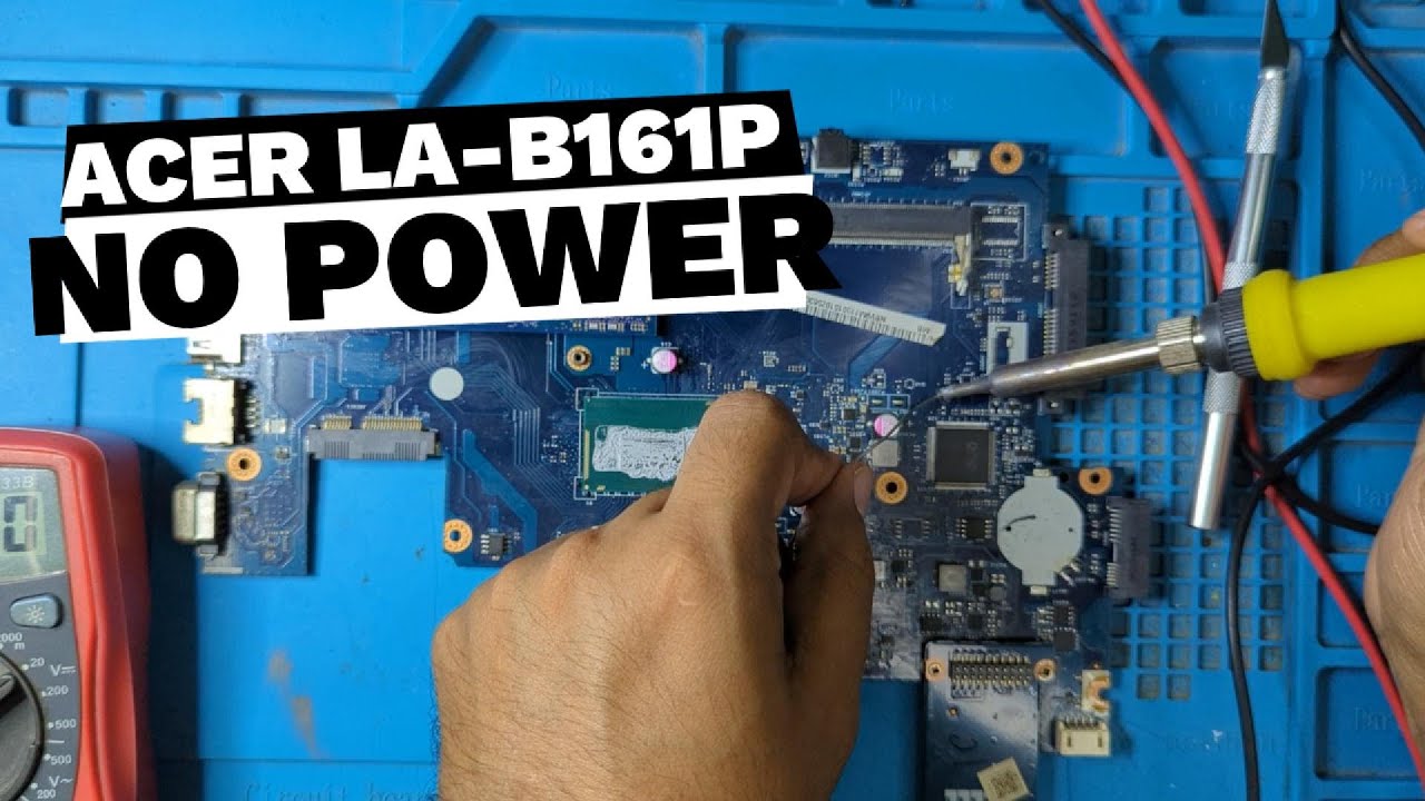 ACER E5-571 LAOPTOP NOT TRIGGERING - LA-B161P MOTHERBOARD - NO POWER REPAIR
