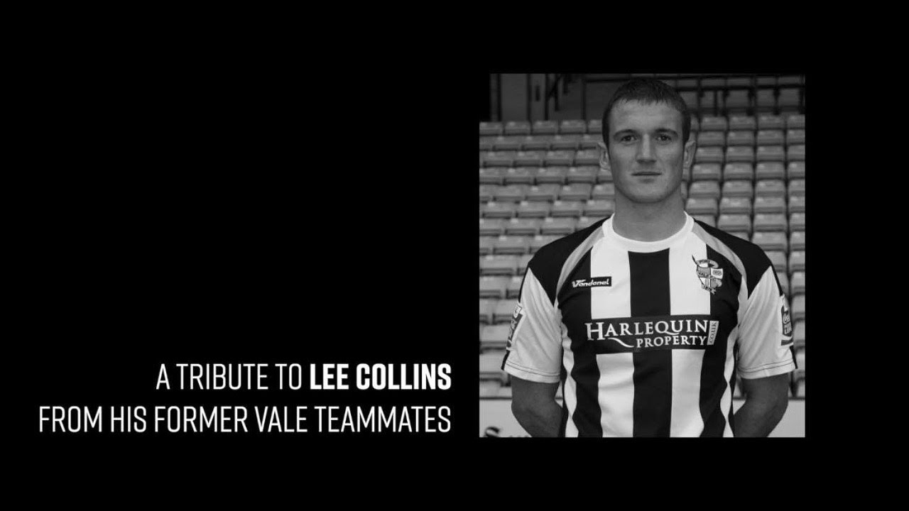 A tribute to Lee Collins, from his former Vale teammates