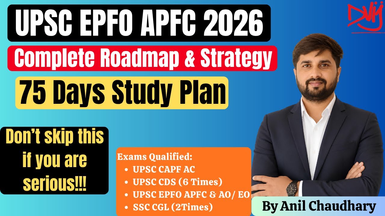 UPSC EPFO APFC 2026 Self Study Plan | 75 Days Study Plan for UPSC APFC 2026 by Anil Chaudhary