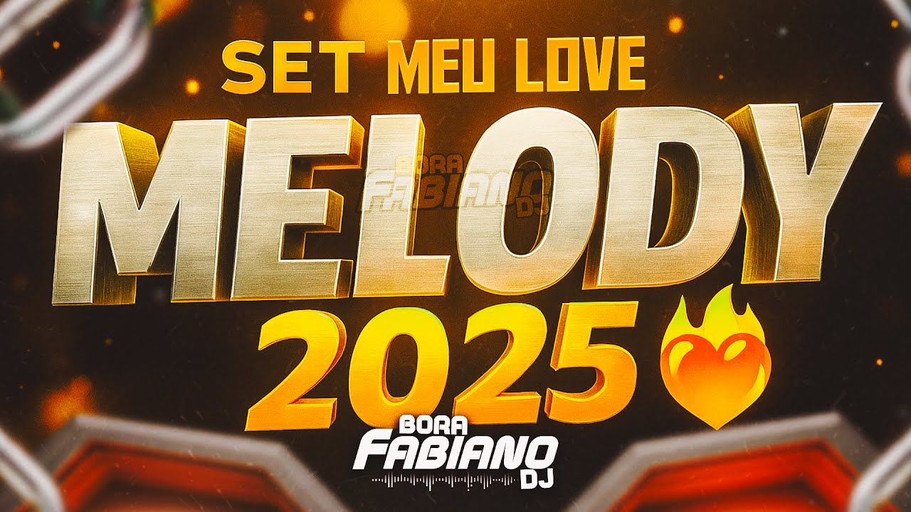 ❤SET MELODY 2025 SÓ OS MELHORES MELODY 2025 #marcantes🔴 QUINTOUU TBT💔📲((EDIÇÃO JULHO))⏯️🔊#melody2025