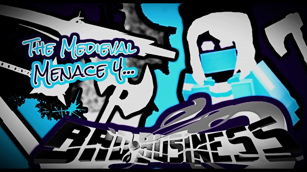 The MEDIEVAL MENACE 4... (Bad Business) | DoodleDARKO ROBLOX