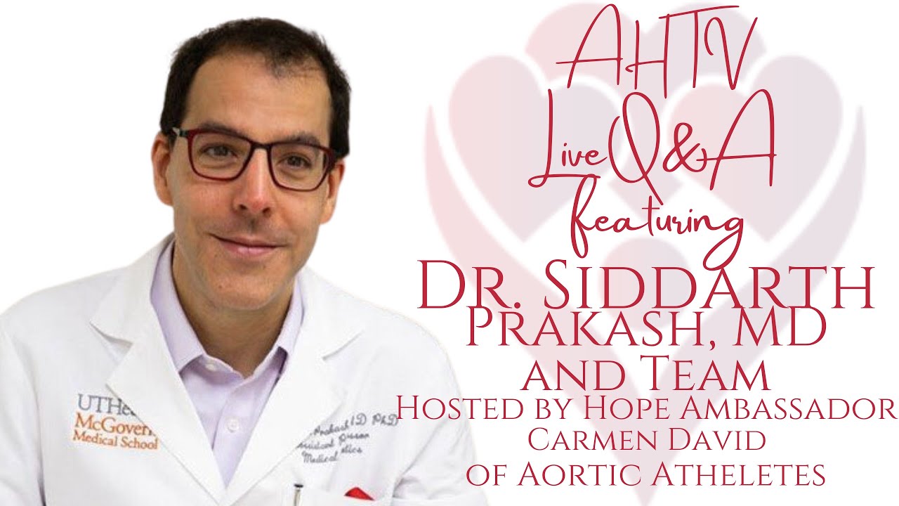 AHTV Live QA featuring Dr. Prakash & Team hosted by Hope Ambassador Carmen David of Aortic Athletes
