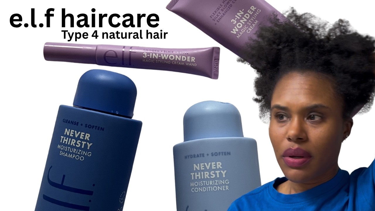NEW elf haircare on type 4 natural hair