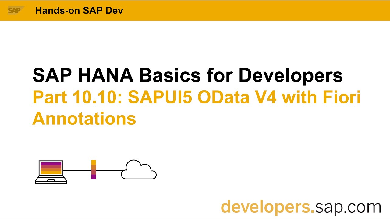 SAP HANA Basics For Developers: Part 10.10 SAPUI5 OData V4 with Fiori Annotations