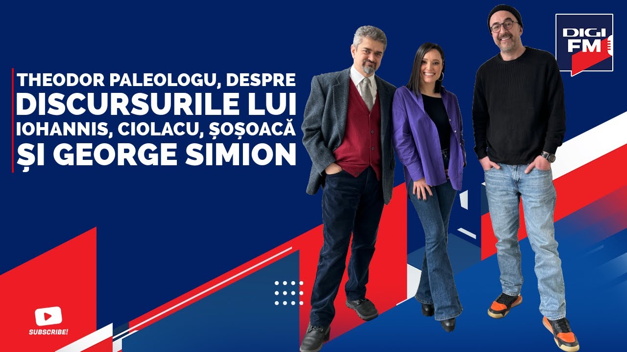 Theodor Paleologu, despre discursurile lui Iohannis, Ciolacu, Șoșoacă și George Simion
