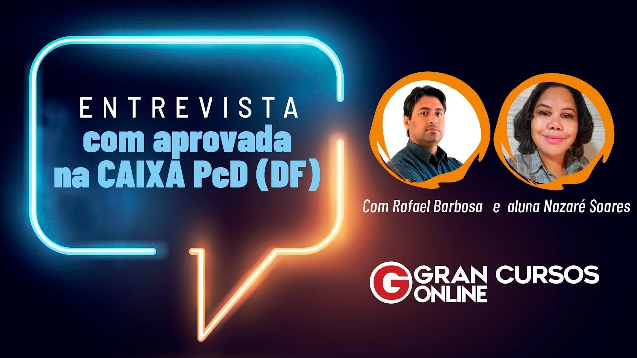 Entrevista com aprovada na CAIXA PcD (DF) Com Rafael Barbosa e aluna Nazaré Araujo