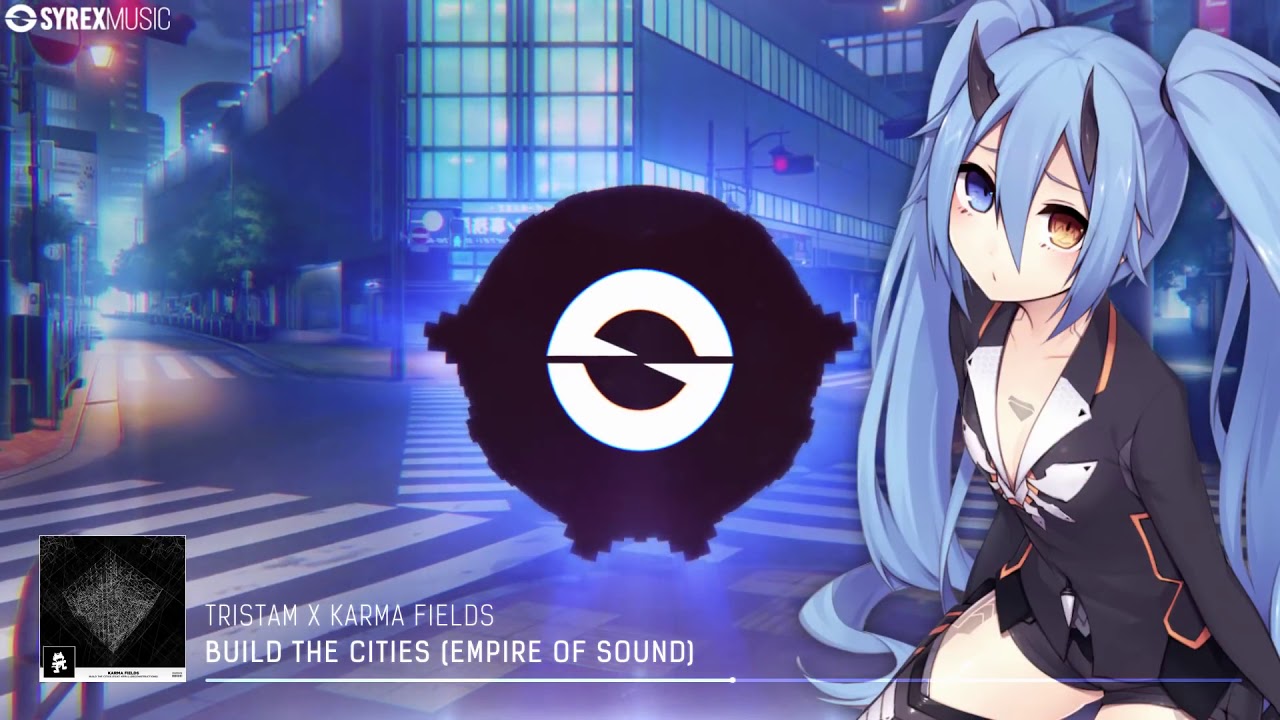 「Nightcore」→ Build The Cities Empire Of Sound
